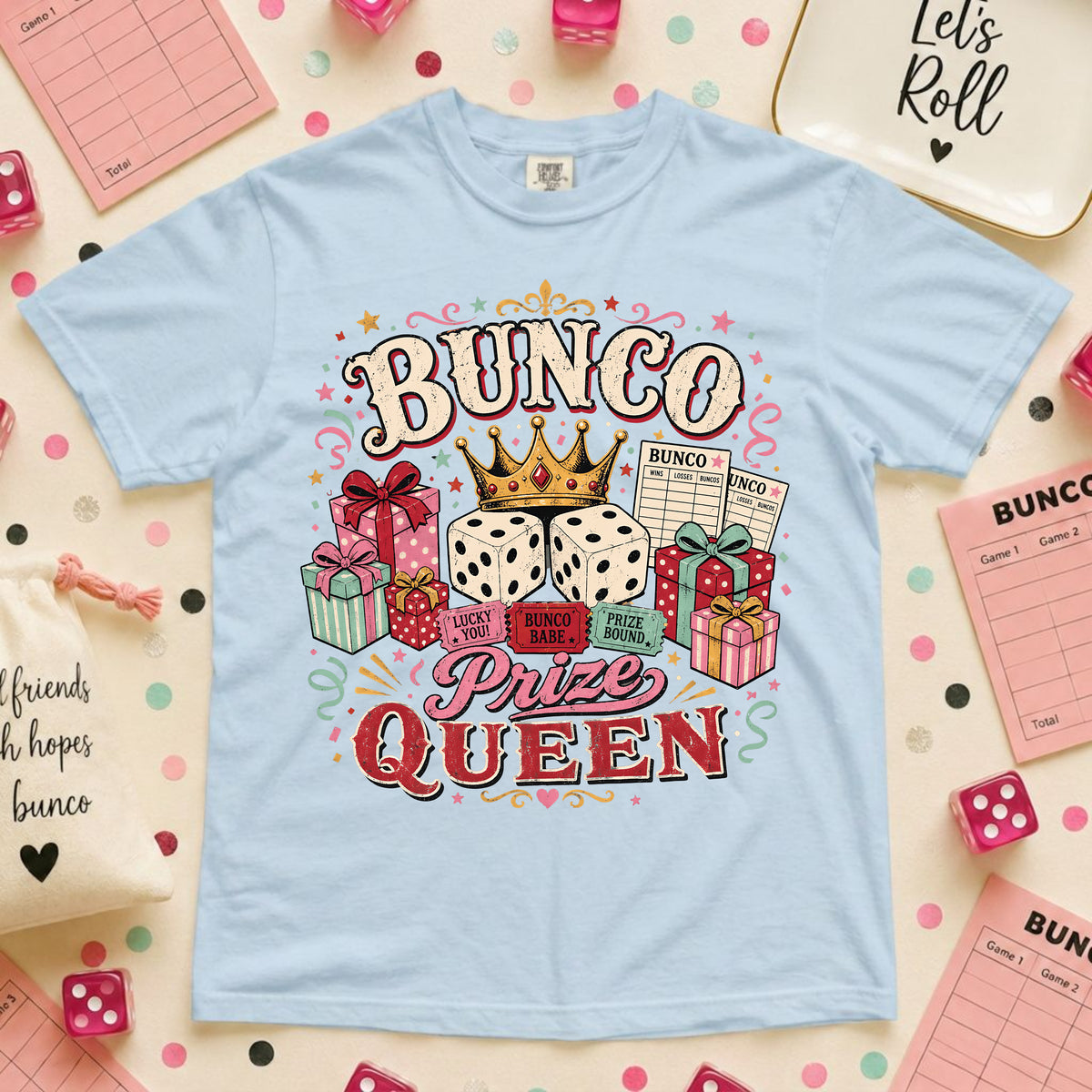 Bunco Prize Queen T-Shirt